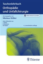 Nikolau Wülker, Nikolaus Wülker - Taschenlehrbuch Orthopädie und Unfallchirurgie