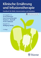 Hans Konrad Biesalski, Stephan C. Bischoff, Stephan C Bischoff u a, Han Konrad Biesalski, Hans Konrad Biesalski, Armin Sablotzki... - Klinische Ernährung und Infusionstherapie