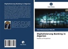 Sidi-Mohammed MALIKI - Digitalisierung Banking in Algerien