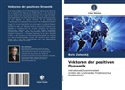 Boris Zalesskij - Vektoren der positiven Dynamik
