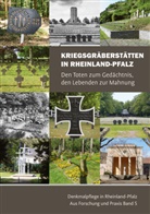 Volksbun Deutsche Kriegsgräberfürsorge e, Volksbund Deutsche Kriegsgräberfürsorge e, Direktion Landesdenkmalpflege Generaldirektion Kulturelles Erbe Rheinland-Pfalz, Landesverband Rheinland-Pfalz, Mainz Landesverband Rheinland-Pfalz, Rheinla... - Kriegsgräberstätten in Rheinland-Pfalz