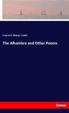 Francis B. Money-Coutts - The Alhambra and Other Poems