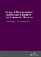 Y¿ld¿ray Çevik, Yildiray Çevik, A. Nejat Töngür, A.Nejat Töngür - Synergy I: Marginalisation, Discrimination, Isolation and Existence in Literature