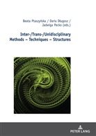 Daria D¿ugosz, Daria Dlugosz, Jadwiga Pecko, Beata Ptaszy¿ska, Beata Ptaszynska - Inter-/Trans-/Unidisciplinary Methods - Techniques - Structures