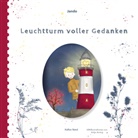 Jando, Antje Arning, KoRos Nord GmbH, KoRo Nord GmbH, KoRos Nord GmbH - Leuchtturm voller Gedanken