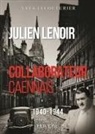 Yves Lecouturier, Yves (1949-....) Lecouturier, LECOUTURIER YVES - Julien Lenoir : collaborateur caennais : 1940-1944