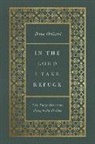 Dane Ortlund, Dane C. Ortlund - In the Lord I Take Refuge