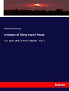Harriet Martineau - A History of Thirty Years' Peace