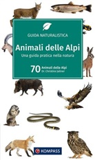 Christine Jaitner - KOMPASS guida naturalistica Animali delle Alpi