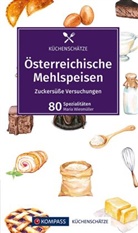 Maria Wiesmüller - KOMPASS Küchenschätze Österreichische Mehlspeisen