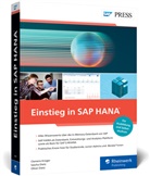Olive Dietz, Oliver Dietz, Sasch Dietz, Sascha Dietz, Clemen Krüger, Clemens Krüger - Einstieg in SAP HANA