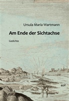 Ursula Maria Wartmann - Am Ende der Sichtachse