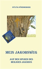 Sylvia Nürnberger - Mein Jakobsweg