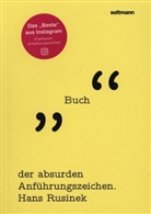 Rusinek Hans, Hans Rusinek - Das Buch der absurden Anführungszeichen