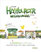 Corne Horn, Cornelia Horn, Nicola Maier-Reimer, Meike Stüber - Unsere Hamburger Wochenmarkt-Küche