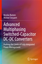 Nicola Butzen, Nicolas Butzen, Michiel Steyaert - Advanced Multiphasing Switched-Capacitor DC-DC Converters