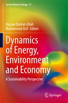 Asif, Asif, Muhammad Asif, Hassa Qudrat-Ullah, Hassan Qudrat-Ullah - Dynamics of Energy, Environment and Economy