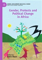 Awin Okech, Awino Okech - Gender, Protests and Political Change in Africa