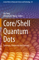 M Wang, M Wang, Zhiming M. Wang, Xi Tong, Xin Tong - Core/Shell Quantum Dots