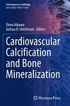 Elen Aikawa, Elena Aikawa, D Hutcheson, D Hutcheson, Joshua D. Hutcheson - Cardiovascular Calcification and Bone Mineralization