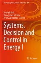 Vitaliy Babak, Volodymy Isaienko, Volodymyr Isaienko, Artur Zaporozhets - Systems, Decision and Control in Energy I