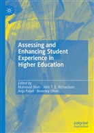 Beverley Oliver, Anja Pabel, Anja Pabel et al, Joh Richardson, John T. E. Richardson, Mahsood Shah... - Assessing and Enhancing Student Experience in Higher Education