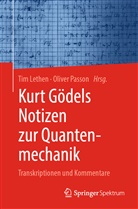 Ti Lethen, Tim Lethen, Passon, Passon, Oliver Passon - Kurt Gödels Notizen zur Quantenmechanik