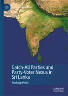 Pradeep Peiris - Catch-All Parties and Party-Voter Nexus in Sri Lanka