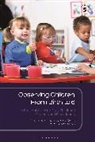 Wendy Cross, Cross Wendy, Carole Sharman, Sharman Carole, Diana Vennis, Vennis Diana - Observing Children From Birth to 6