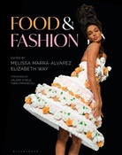 Melissa Marra-Alvarez, Elizabeth Way, Melissa Marra-Alvarez, Elizabeth Way, Way Elizabeth - Food and Fashion