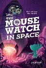 J J Gilbert, J. J. Gilbert - Mouse Watch in Space, The-The Mouse Watch, Book 3