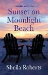 Sheila Roberts - Sunset on Moonlight Beach