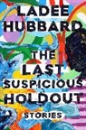 Ladee Hubbard, Hubbard Ladee - The Last Suspicious Holdout