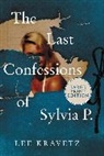 Lee Kravetz - The Last Confessions of Sylvia P.