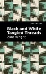 Zara Wright, Wright Zara - Black and White Tangled Threads
