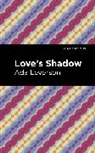 Ada Leverson, Leverson Ada - Love's Shadow
