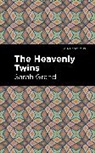 Sarah Grand, Grand Sarah - The Heavenly Twins