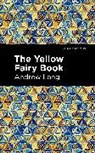 Andrew Lang - The Yellow Fairy Book