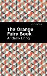 Andrew Lang - The Orange Fairy Book