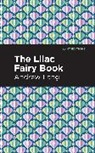Andrew Lang - The Lilac Fairy Book