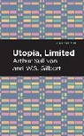 Arthur Sullivan and W S Gilbert, Arthur Sullivan and W.S. Gilbert, W. S. Gilbert, Arthur Sullivan, Sullivan Arthur - Utopia Limited