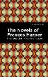 Frances Ellen Watkins Harper - The Novels of Frances Harper