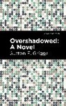 Sutton E Griggs, Sutton E. Griggs - Overshadowed