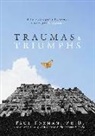 Paul Foxman, Foxman Paul - Traumas and Triumphs