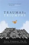 Paul Foxman, Foxman Paul - Traumas and Triumphs