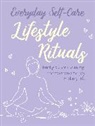 CICO Books - Everyday Self-care: Lifestyle Rituals