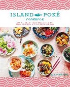 James Gould-Porter - The Island Poké Cookbook