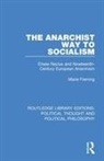 Marie Fleming - Anarchist Way to Socialism