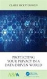 Claire McKay Bowen - Protecting Your Privacy in a Data-Driven World