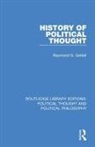 Raymond G. Gettell, Gettell Raymond G. - History of Political Thought
